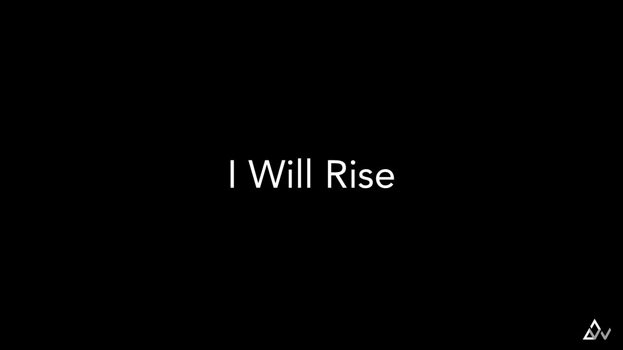 I Will Rise