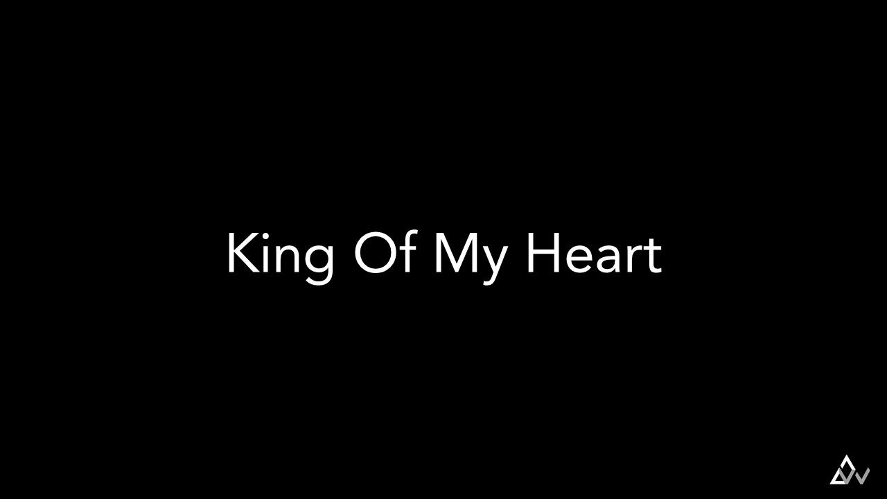 King of My Heart