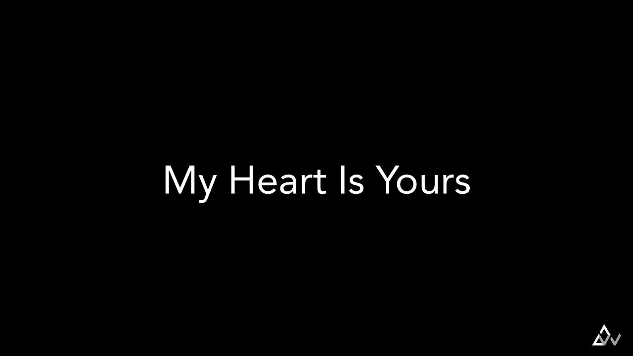 My Heart Is Yours