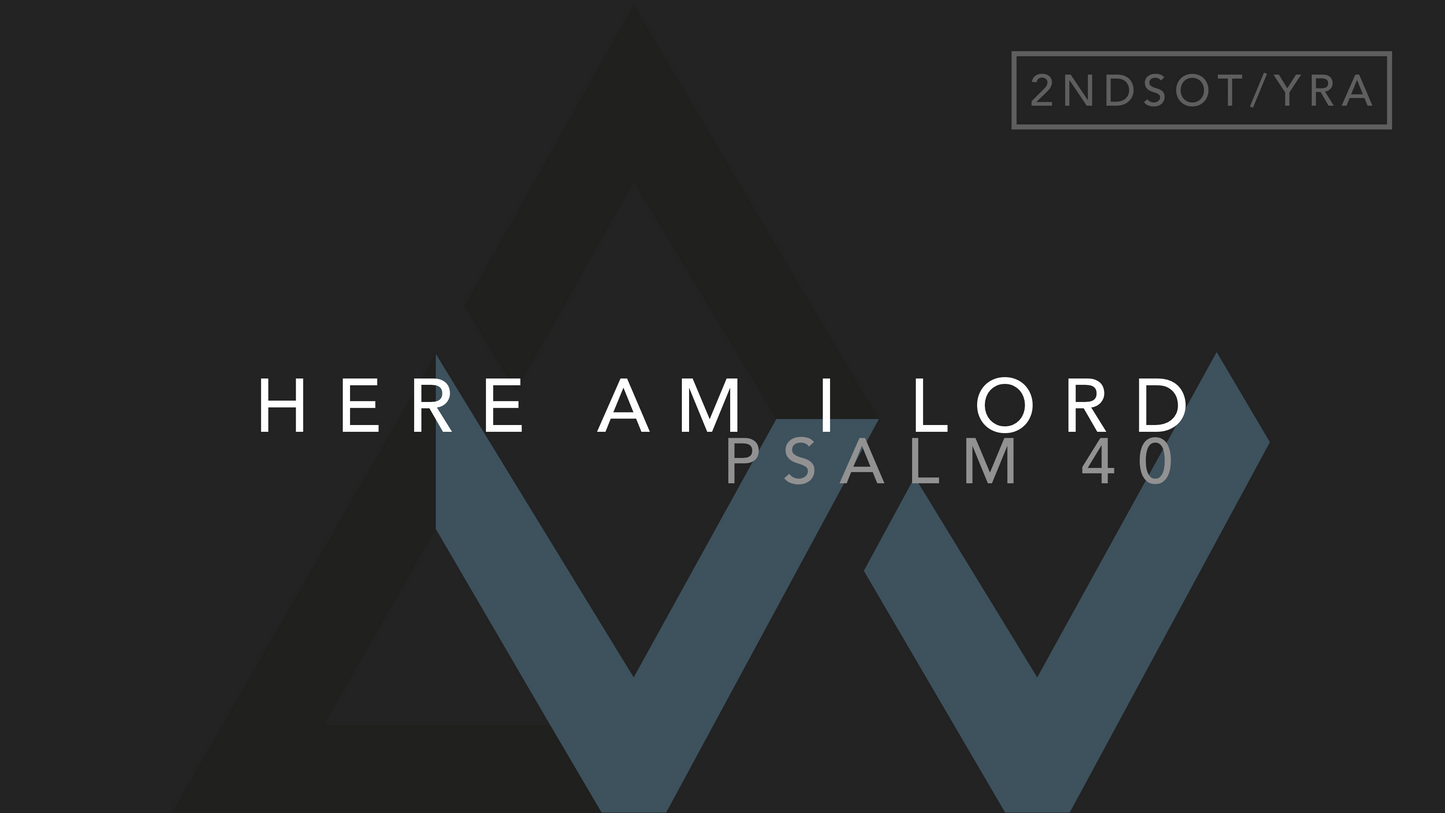 Here Am I Lord (Psalm 40) [2nd Sunday in Ordinary Time | Year A]