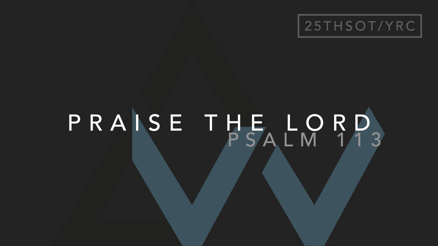 Praise The Lord (Psalm 113) [25th Sunday in Ordinary Time | Year C]