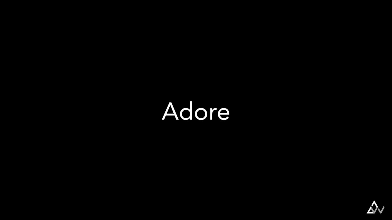 Adore