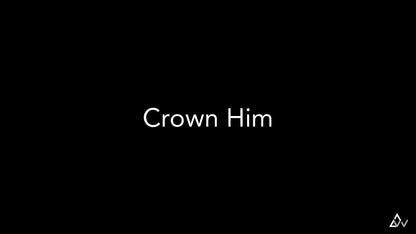 Crown Him