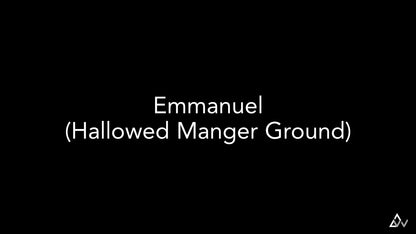 Emmanuel (Hallowed Manger Ground)