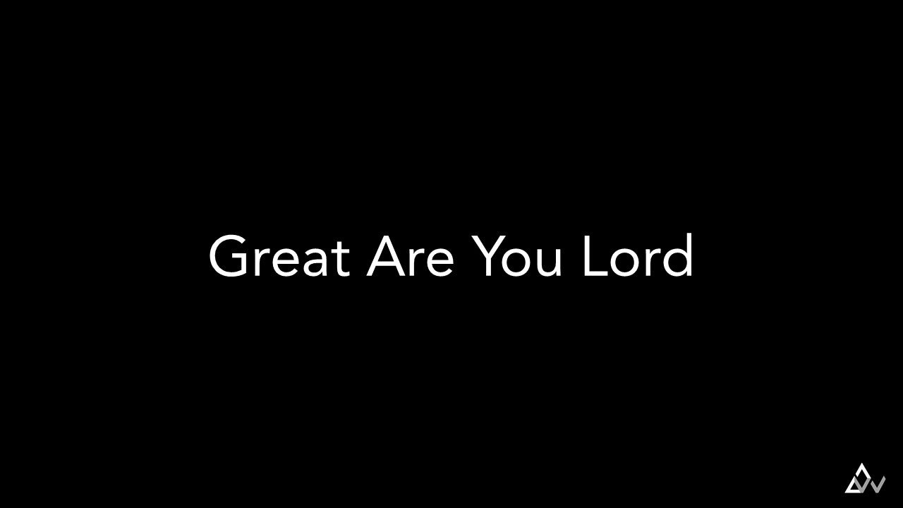 Great Are You Lord