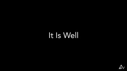 It Is Well