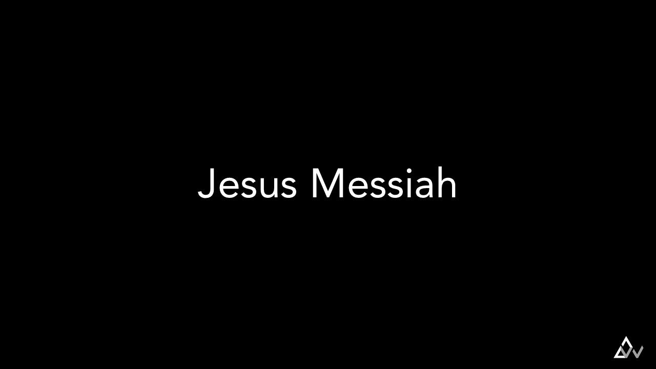 Jesus Messiah