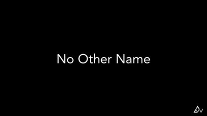 No Other Name