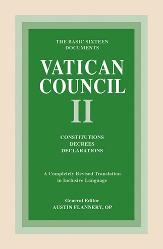 Vatican Council II: Constitutions, Decrees, Declarations