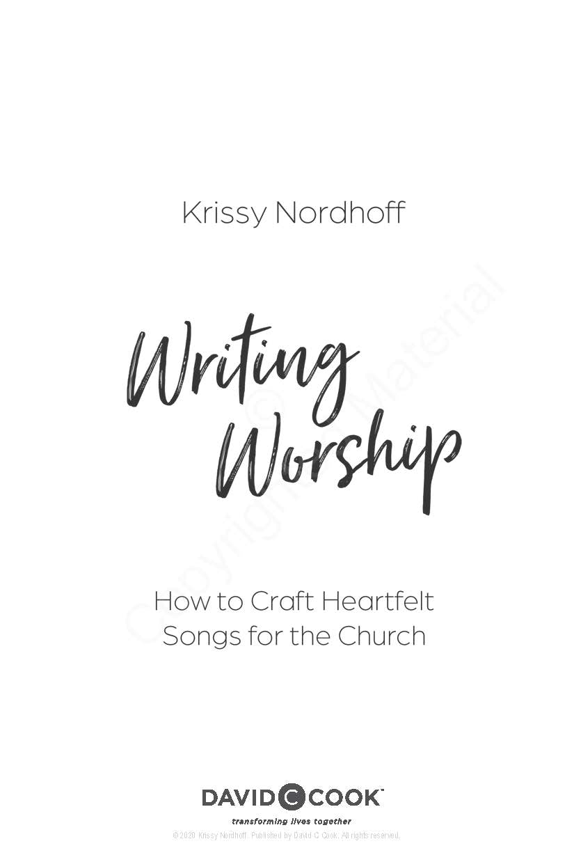 Writing Worship: How to Craft Heartfelt Songs for the Church